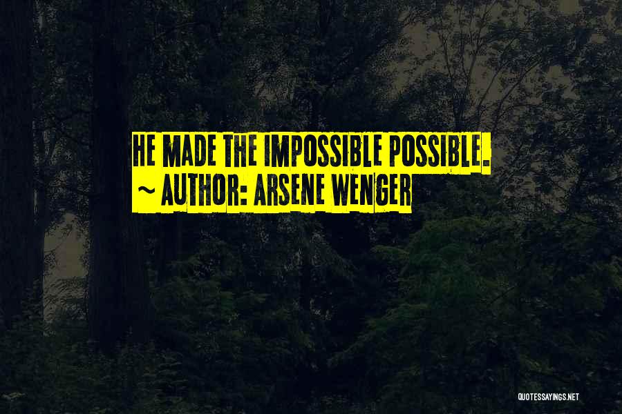 Arsene Wenger Quotes 1639042