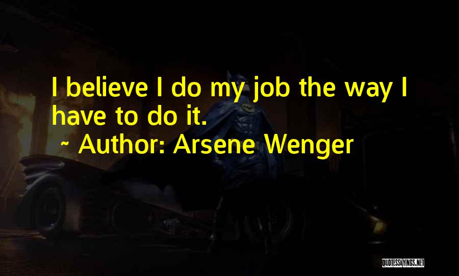 Arsene Wenger Quotes 2161592