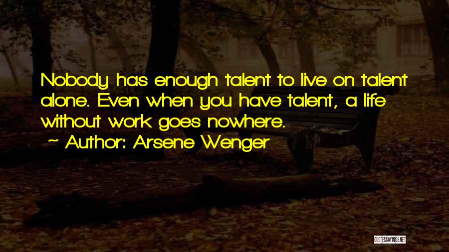 Arsene Wenger Quotes 2182070