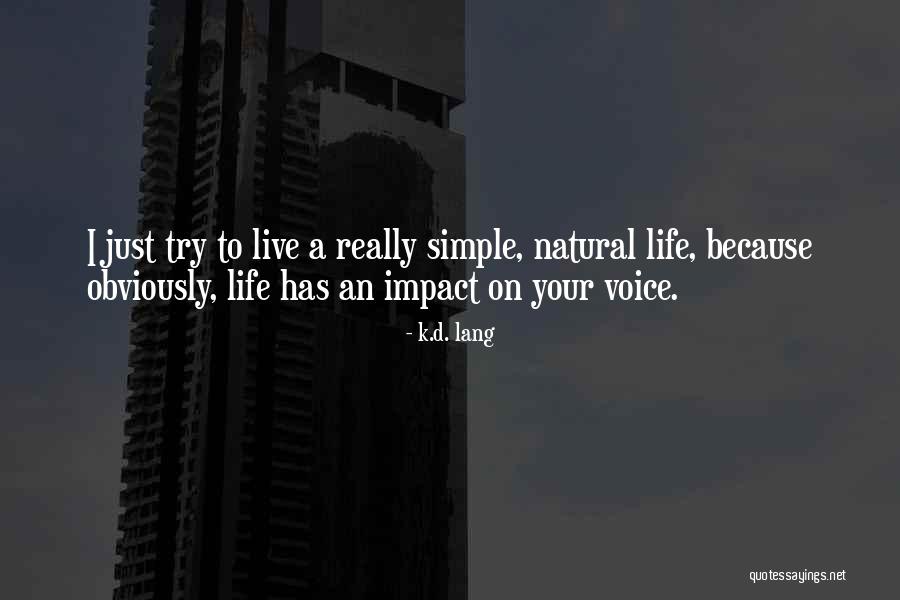 Arsenia Reilly Collins Quotes By K.d. Lang Arsenia Reilly Collins Quotes By K.d. Lang