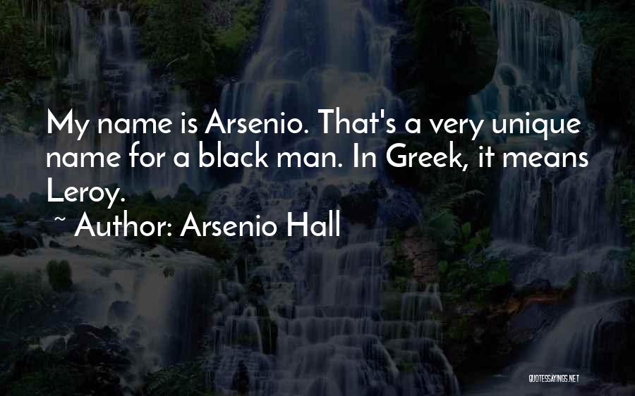 Arsenio Quotes By Arsenio Hall