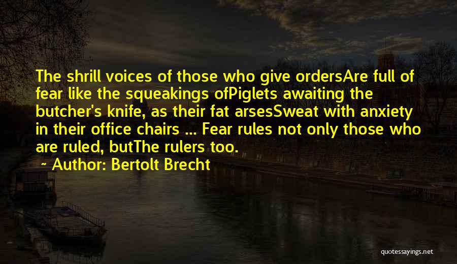 Arses Quotes By Bertolt Brecht