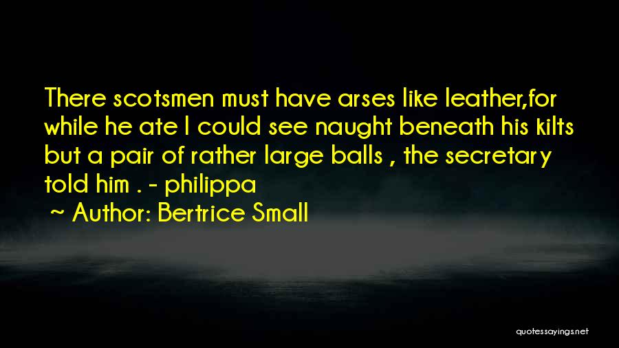 Arses Quotes By Bertrice Small