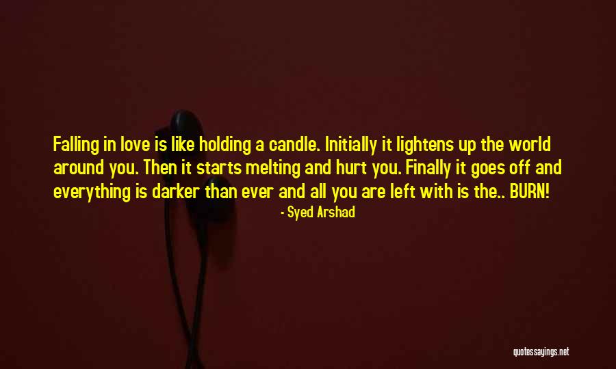 Arshad Quotes By Syed Arshad Arshad Quotes By Syed Arshad