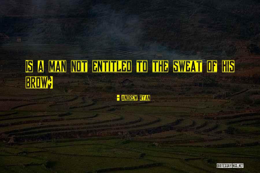 Arshak Bartoumian Quotes By Andrew Ryan