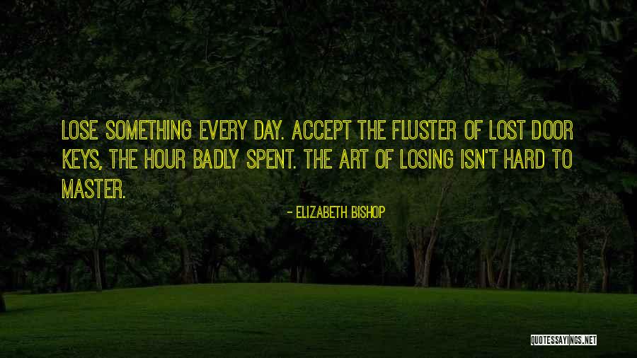 Arshak Navruzyan Quotes By Elizabeth Bishop Arshak Navruzyan Quotes By Elizabeth Bishop