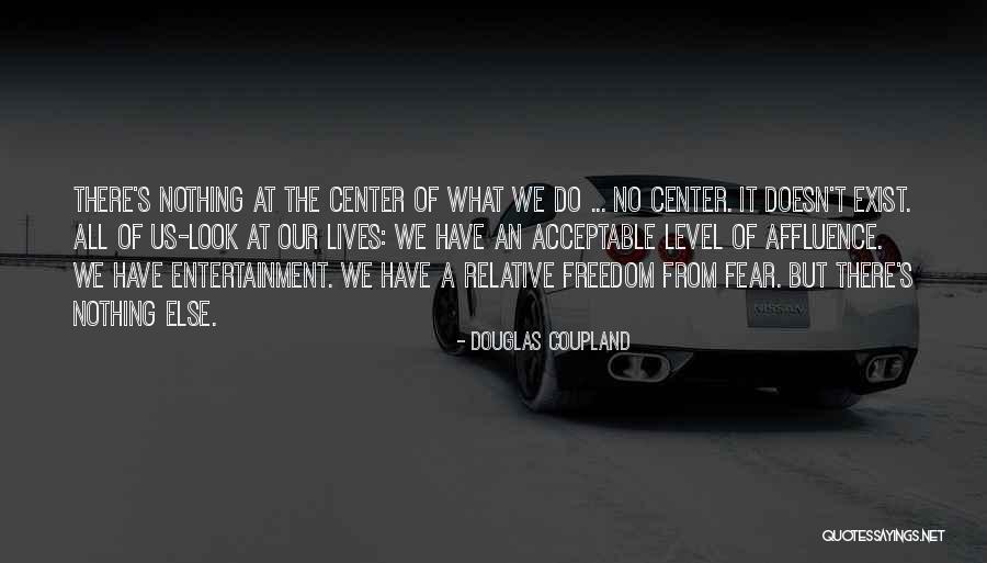 Arshak Zakaryan Quotes By Douglas Coupland Arshak Zakaryan Quotes By Douglas Coupland