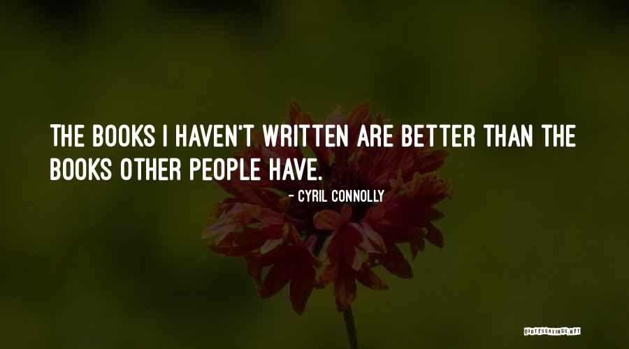 Arshakyan Armen Quotes By Cyril Connolly Arshakyan Armen Quotes By Cyril Connolly