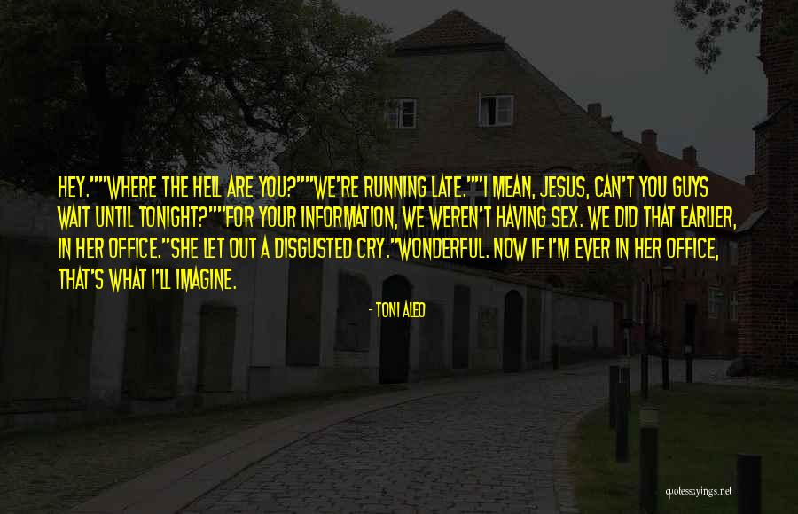 Arshakyan Tatev Quotes By Toni Aleo Arshakyan Tatev Quotes By Toni Aleo