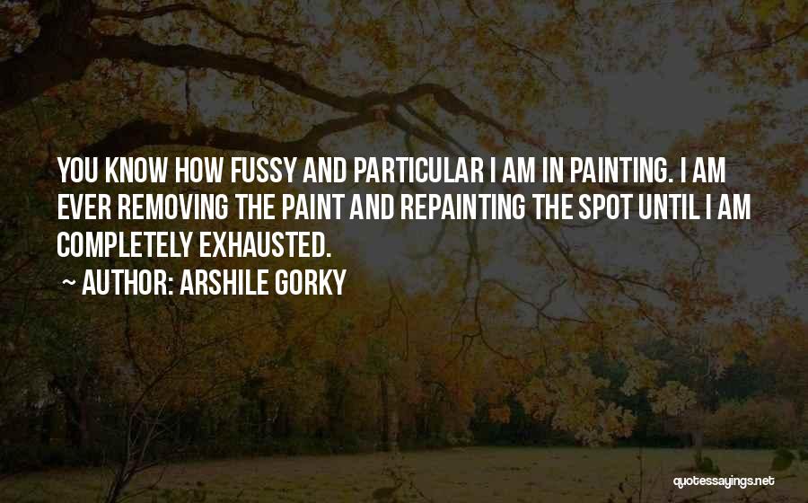 Arshile Gorky Quotes 502304