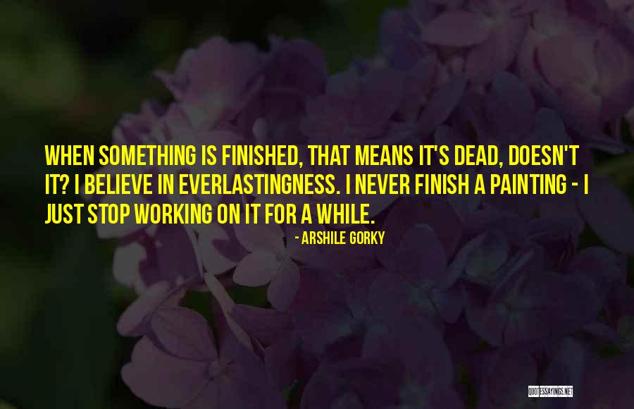 Arshile Gorky Quotes 974499