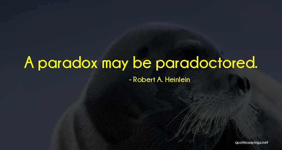 Arslanagic Most Quotes By Robert A. Heinlein Arslanagic Most Quotes By Robert A. Heinlein