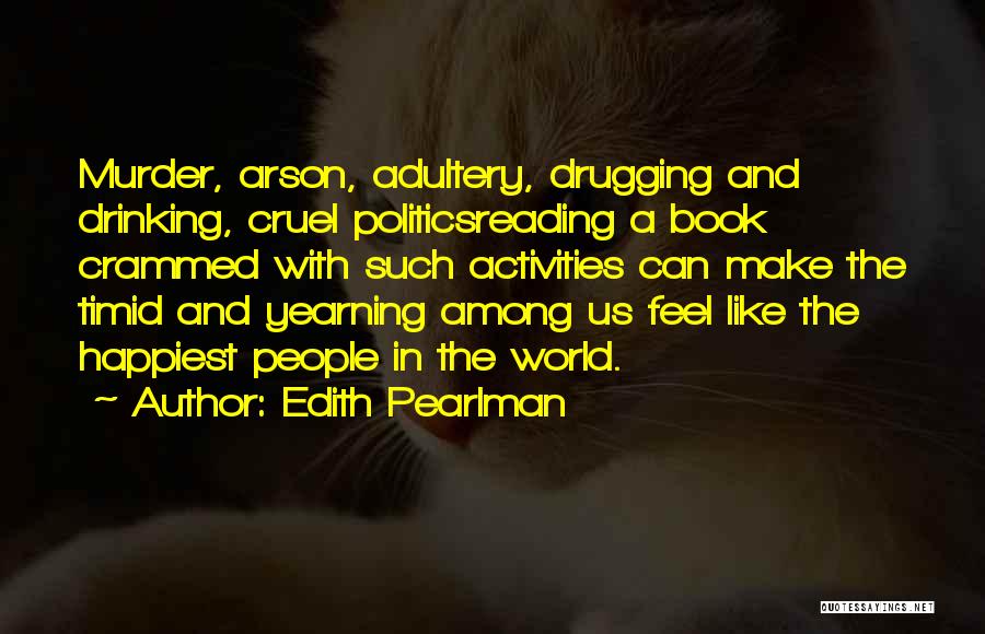 Arson Quotes By Edith Pearlman