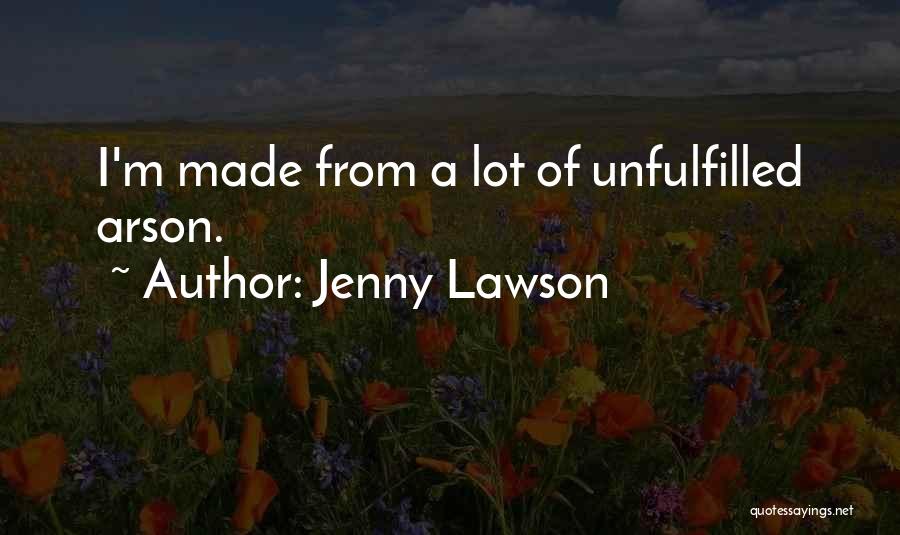 Arson Quotes By Jenny Lawson