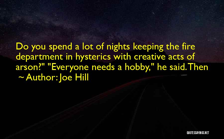 Arson Quotes By Joe Hill