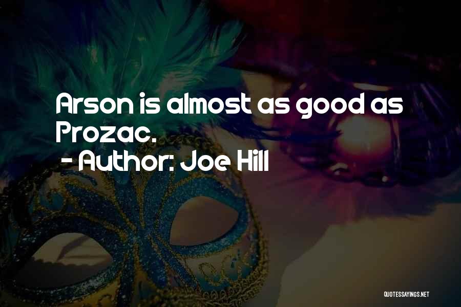 Arson Quotes By Joe Hill