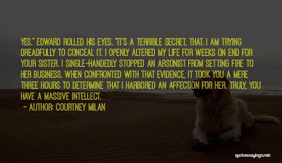 Arsonist Quotes By Courtney Milan