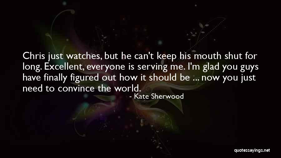 Arsuaga Uc Quotes By Kate Sherwood Arsuaga Uc Quotes By Kate Sherwood