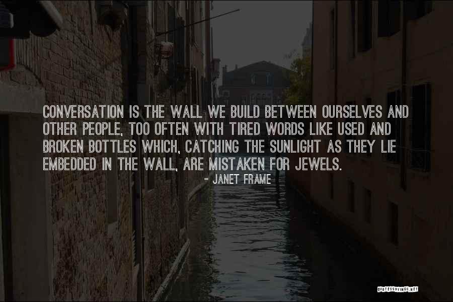 Arswendi Nasution Quotes By Janet Frame Arswendi Nasution Quotes By Janet Frame