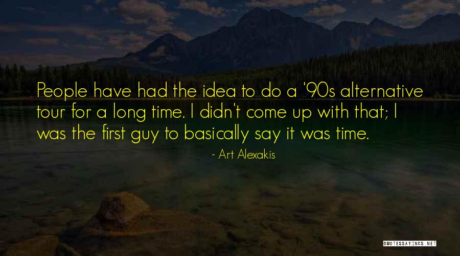Art Alexakis Quotes 722301