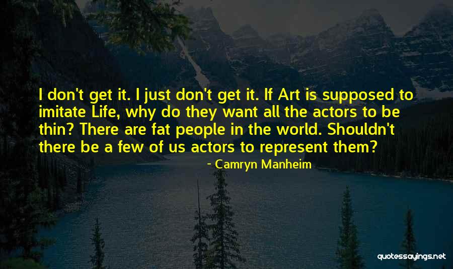 Art And Activism Quotes By Camryn Manheim