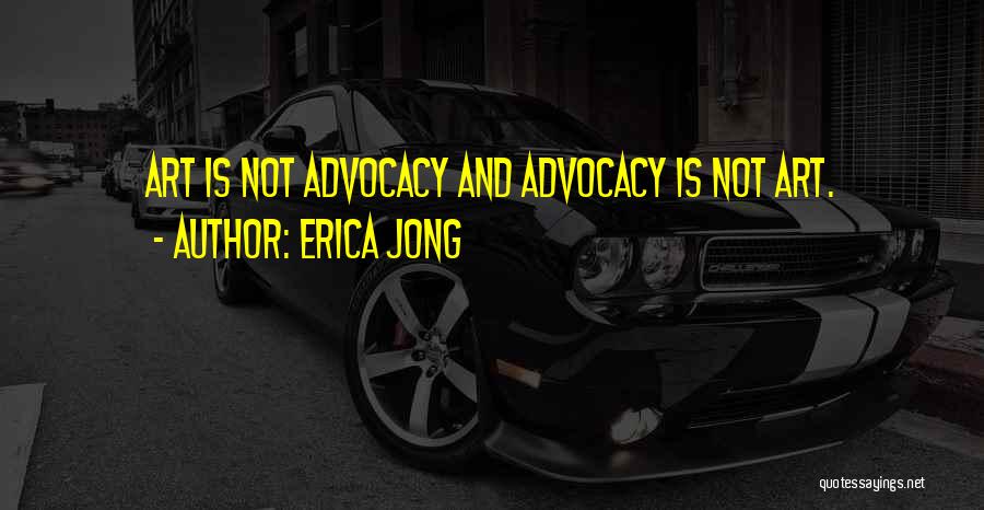 Art And Activism Quotes By Erica Jong