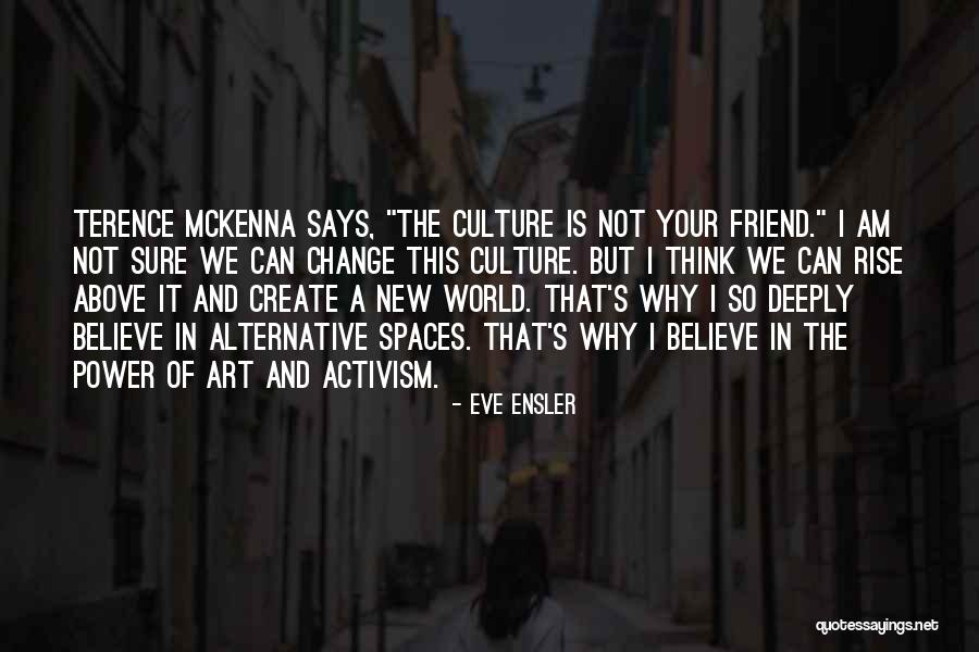 Art And Activism Quotes By Eve Ensler