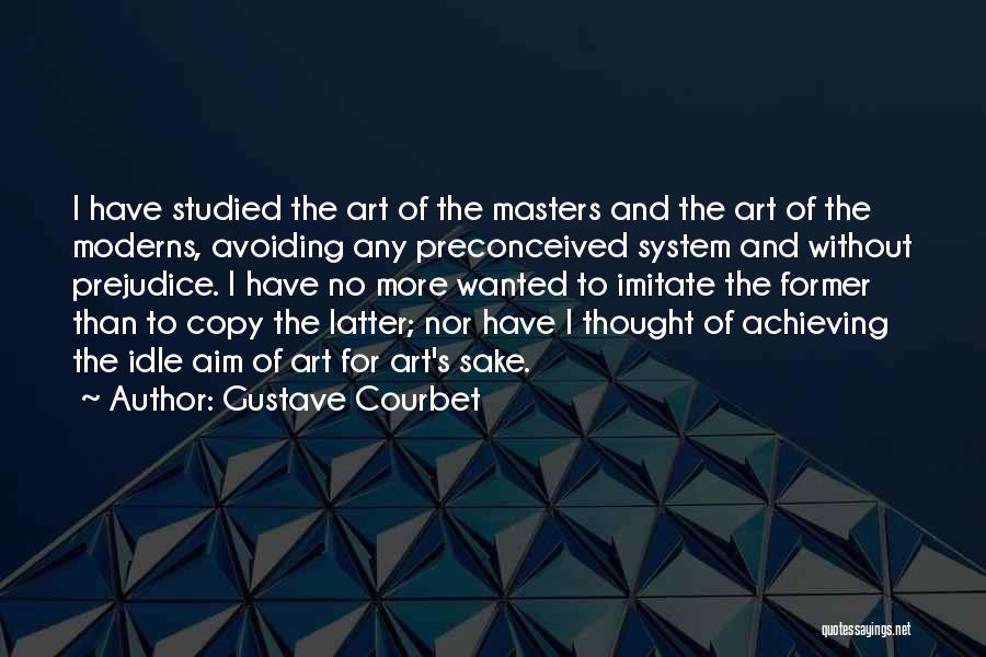Art And Copy Quotes By Gustave Courbet