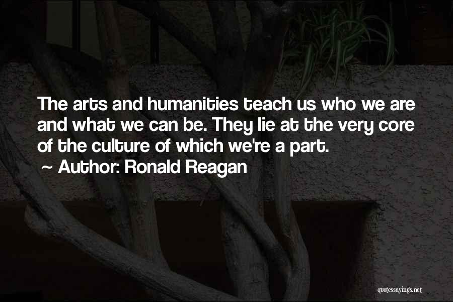 Art And Culture Quotes By Ronald Reagan