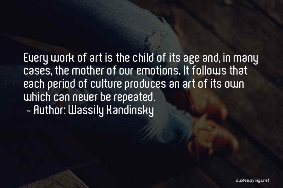 Art And Culture Quotes By Wassily Kandinsky
