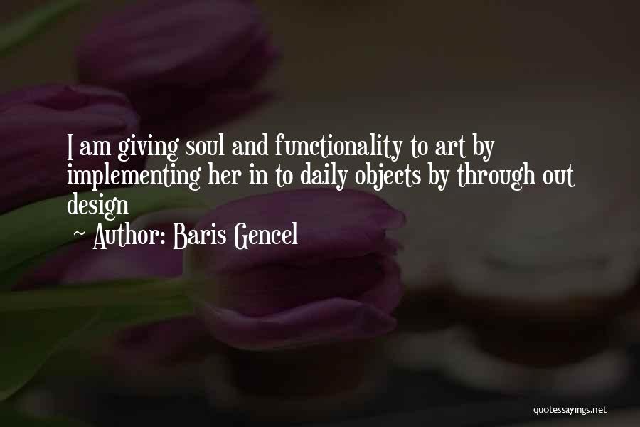 Art And Design Quotes By Baris Gencel