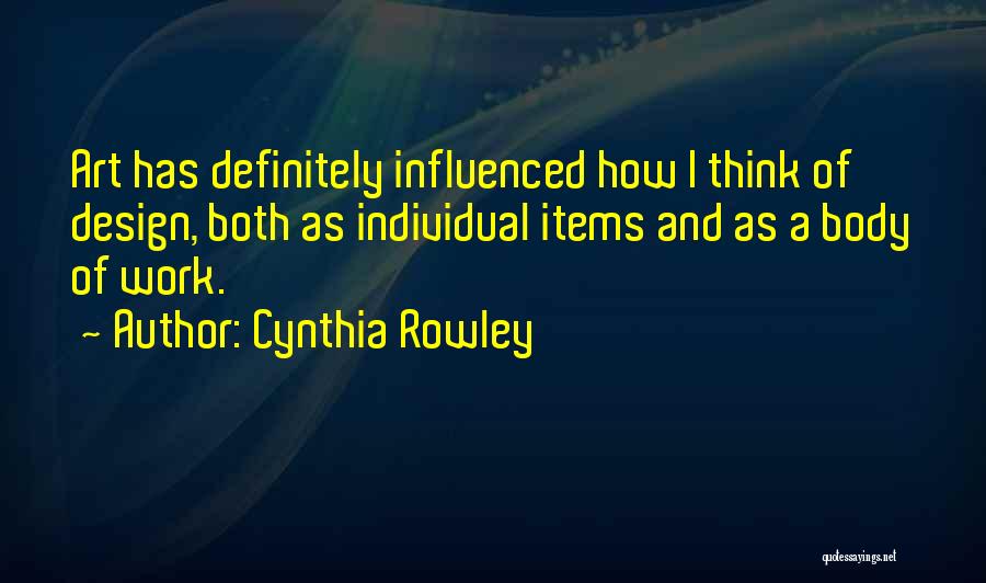 Art And Design Quotes By Cynthia Rowley