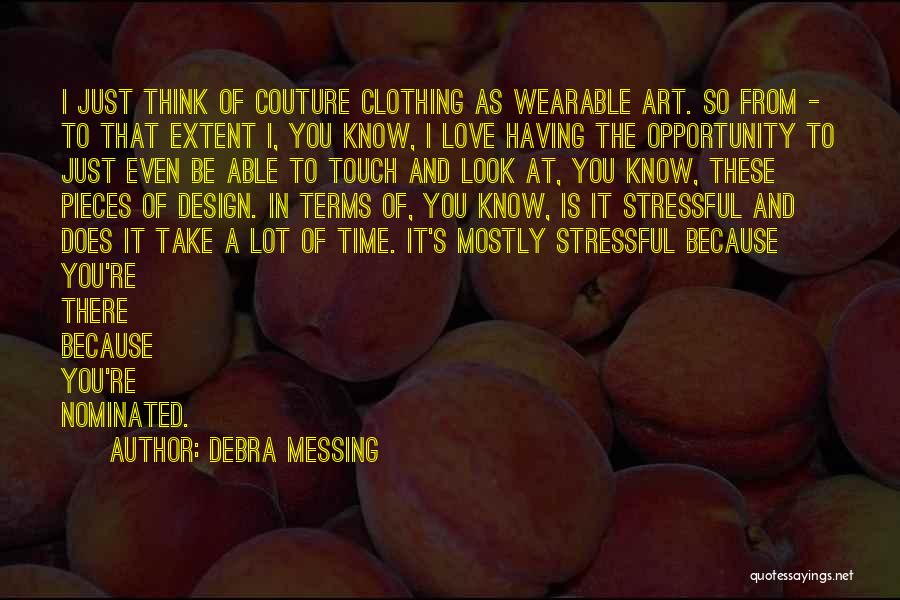 Art And Design Quotes By Debra Messing