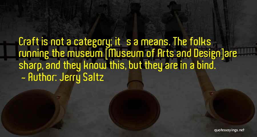 Art And Design Quotes By Jerry Saltz