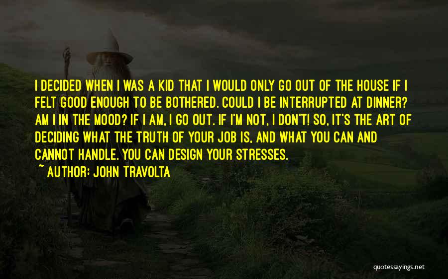 Art And Design Quotes By John Travolta