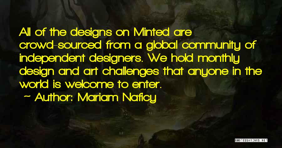 Art And Design Quotes By Mariam Naficy