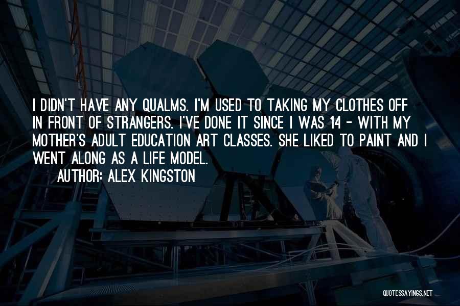 Art And Education Quotes By Alex Kingston