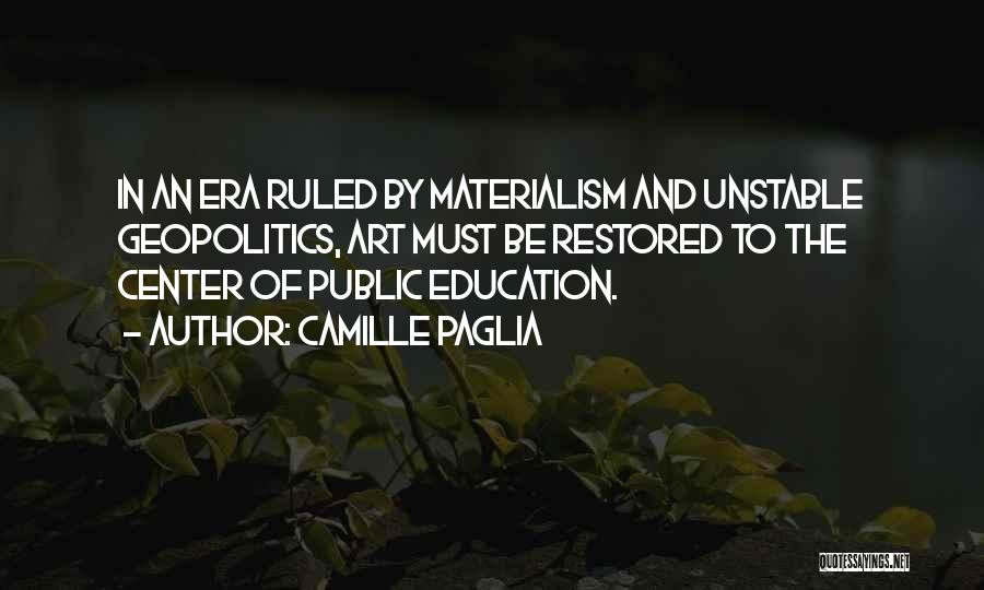 Art And Education Quotes By Camille Paglia