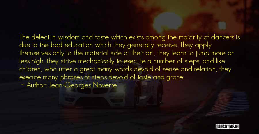 Art And Education Quotes By Jean-Georges Noverre