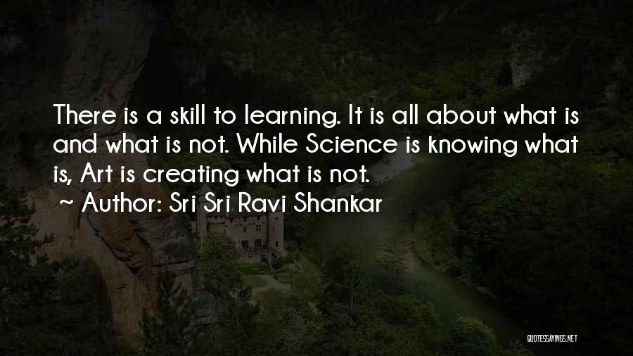 Art And Education Quotes By Sri Sri Ravi Shankar