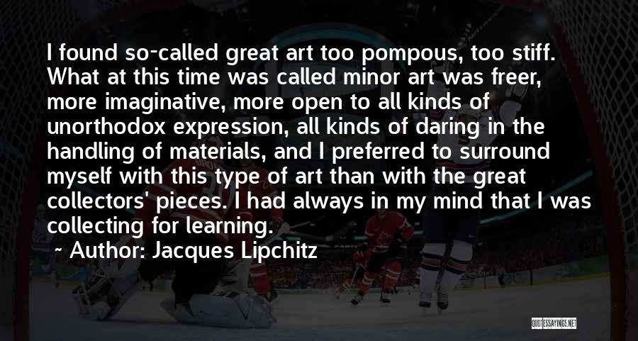 Art And Expression Quotes By Jacques Lipchitz