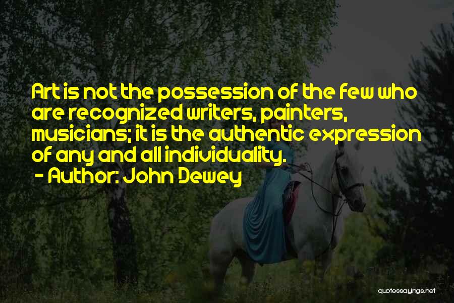 Art And Expression Quotes By John Dewey