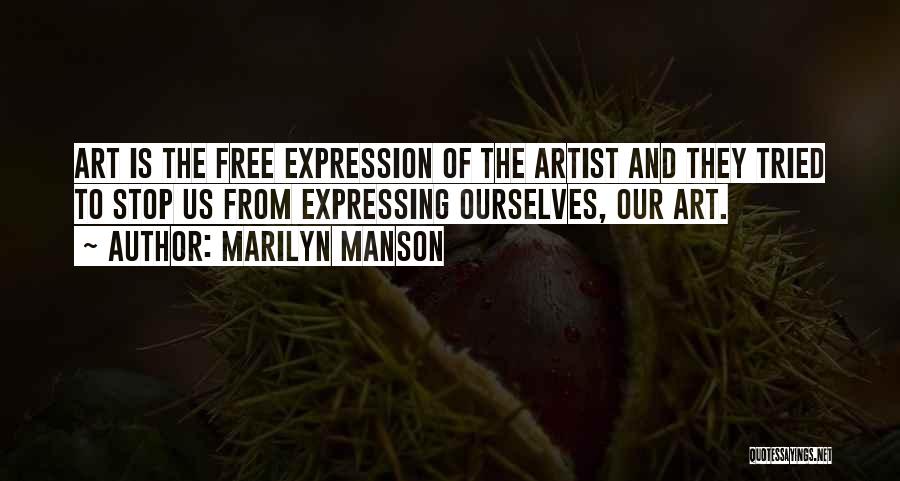 Art And Expression Quotes By Marilyn Manson