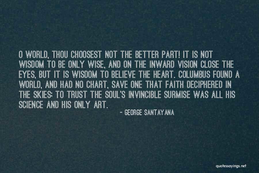 Art And Eyes Quotes By George Santayana Art And Eyes Quotes By George Santayana