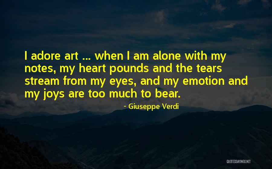 Art And Eyes Quotes By Giuseppe Verdi Art And Eyes Quotes By Giuseppe Verdi