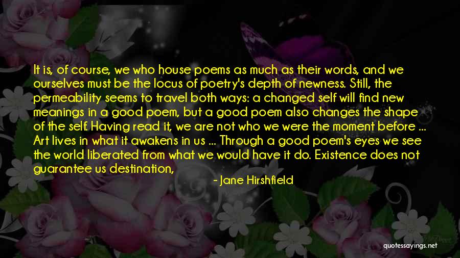 Art And Eyes Quotes By Jane Hirshfield Art And Eyes Quotes By Jane Hirshfield