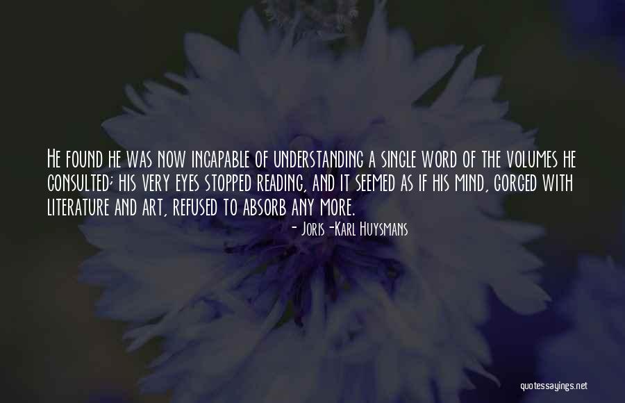 Art And Eyes Quotes By Joris-Karl Huysmans Art And Eyes Quotes By Joris-Karl Huysmans
