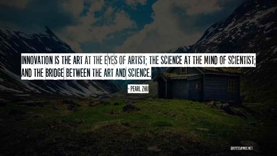 Art And Eyes Quotes By Pearl Zhu Art And Eyes Quotes By Pearl Zhu