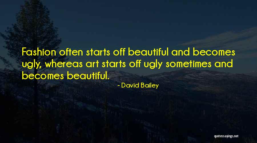 Art And Fashion Quotes By David Bailey