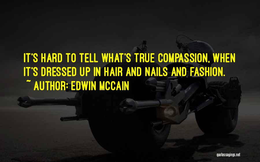 Art And Fashion Quotes By Edwin McCain